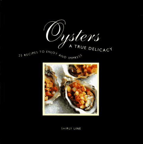 Oysters: A True Delicacy