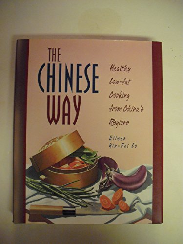 Stock image for The Chinese Way: Healthy Low-fat Cooking from China's Regions for sale by Wonder Book