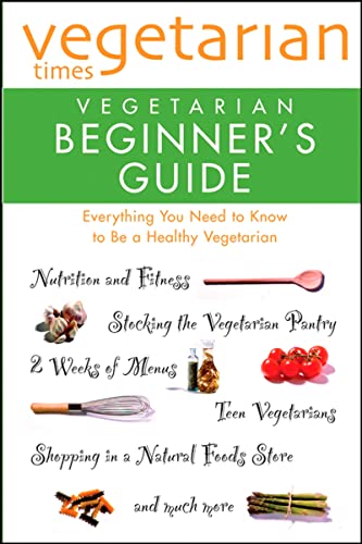 Beispielbild fr Vegetarian Times Vegetarian Beginner's Guide zum Verkauf von Wonder Book