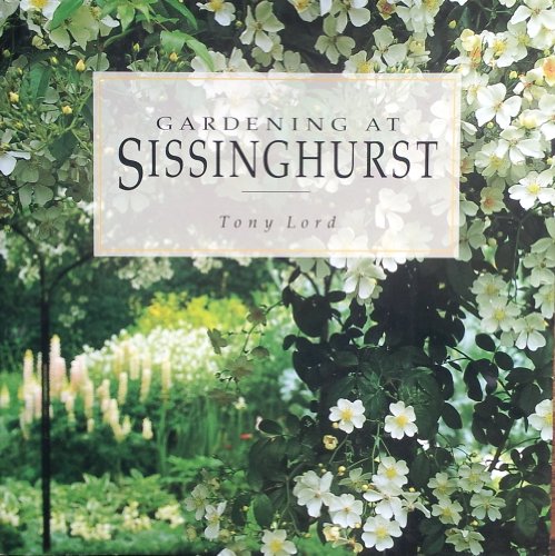 Beispielbild fr Gardening at Sissinghurst zum Verkauf von Better World Books