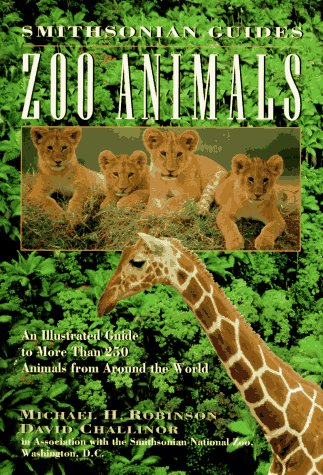 Beispielbild fr Zoo Animals: A Smithsonian Guide (Smithsonian Guides Series) zum Verkauf von Wonder Book