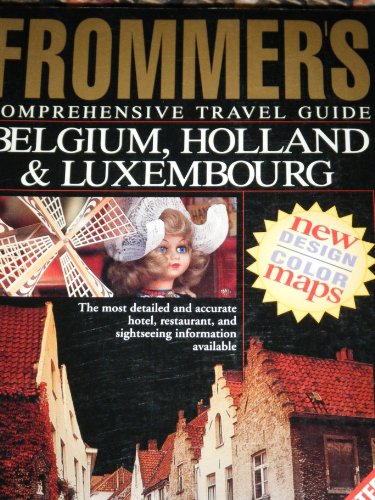 Imagen de archivo de Frommer's Belgium, Holland and Luxembourg, 4th Ed a la venta por ThriftBooks-Atlanta
