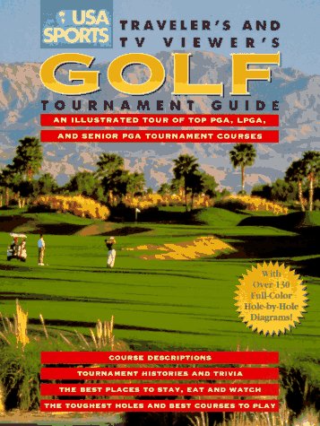 Stock image for USA Sports Traveler's and TV Viewer's Golf Tournament Guide for sale by Wonder Book