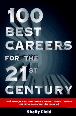 Stock image for 100 Best Careers for the 21st Century for sale by The Yard Sale Store