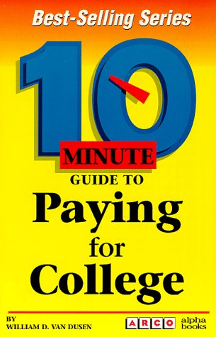 Beispielbild fr 10 Minute Guide to Paying for College (10 Minute Guides) zum Verkauf von Wonder Book
