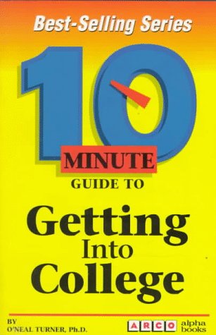 Beispielbild fr Arco 10 Minute Guide to Getting into College (10 Minute Guides) zum Verkauf von Wonder Book