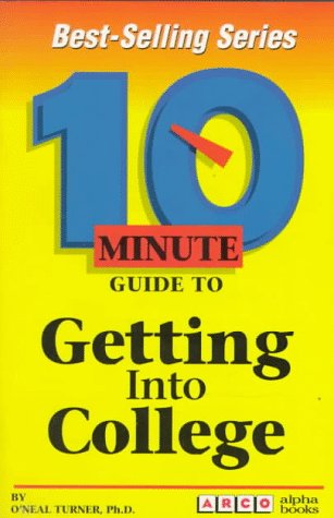 Imagen de archivo de Arco 10 Minute Guide to Getting into College (10 Minute Guides) a la venta por Wonder Book