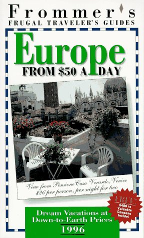 Imagen de archivo de Frommer's 96 Frugal Traveler's Guides: Europe from $50 a Day (Serial) a la venta por SecondSale