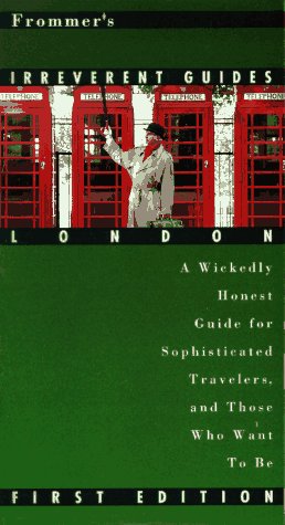 Beispielbild fr Frommers Irreverent Guide to London (Irreverent Guides) zum Verkauf von Green Street Books