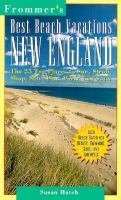Stock image for Best Beach 'new England: Pb (FROMMER'S BEST BEACH VACATIONS NEW ENGLAND) for sale by WorldofBooks