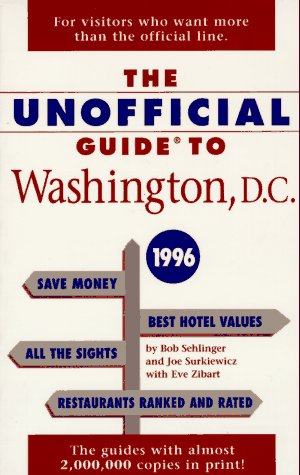 Beispielbild fr The Unofficial Guide to Washington, D.C. 1996 (Issn 1071-6440) zum Verkauf von Wonder Book