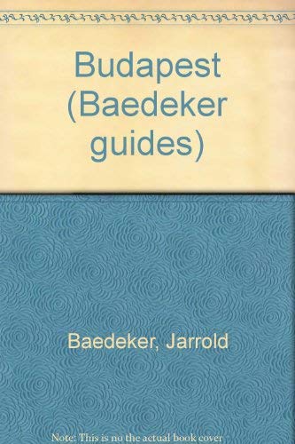 Beispielbild fr Baedeker Budapest (BAEDEKER'S BUDAPEST) zum Verkauf von Wonder Book