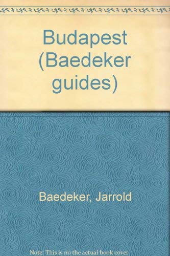 Stock image for Baedeker Budapest (BAEDEKER'S BUDAPEST) for sale by Wonder Book