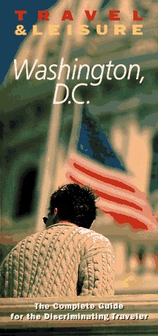 Beispielbild fr Travel & Leisure : Washington, D.C zum Verkauf von Wonder Book