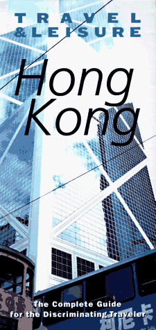 9780028606965: Travel & Leisure : Hong Kong