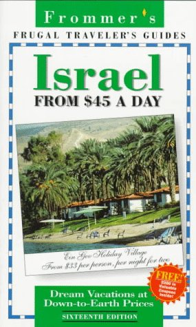 Stock image for Frommer's Israel from $45 a Day (16th Ed.) for sale by HPB-Red