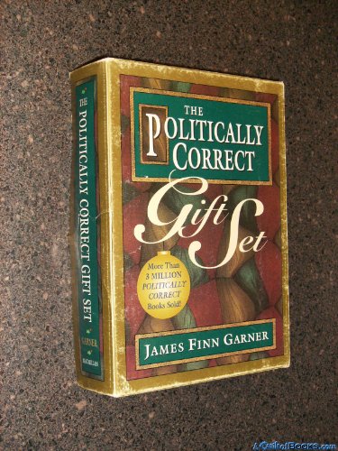 Stock image for The Politically Correct Gift Set: Politically Correct Holiday Stories/Once upon a More Enlightened Time/Politically Correct Bedtime Stories for sale by Goodwill of Colorado