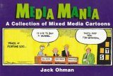 Beispielbild fr Media Mania: A Collection of Mixed Media Cartoons zum Verkauf von Wonder Book