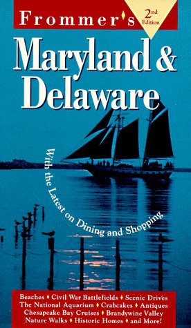 Stock image for Frommers Maryland and Delaware Edition (2nd ed.) for sale by Ergodebooks