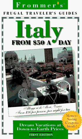 Imagen de archivo de Frommer's Italy from $50 a Day, 1st Ed. a la venta por Your Online Bookstore