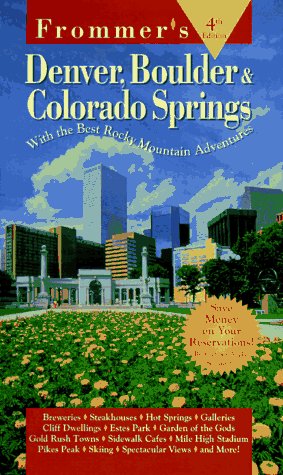 Beispielbild fr Frommer's Denver, Boulder & Colorado Springs (4th ed) zum Verkauf von Robinson Street Books, IOBA