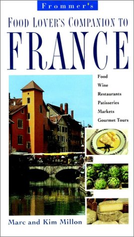 Imagen de archivo de Frommer's Food Lover's Companion to France a la venta por Wonder Book