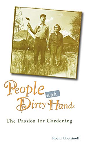 9780028609904: People with Dirty Hands: The Passion for Gardening