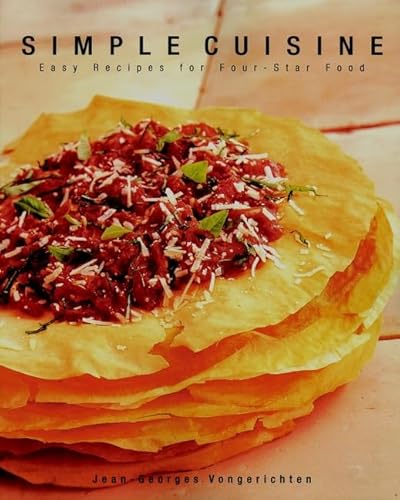 Stock image for Simple Cuisine : Easy Recipes for Four-Star Food for sale by Better World Books