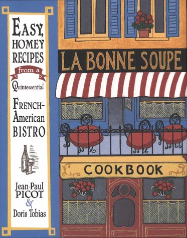 Imagen de archivo de LA Bonne Soupe Cookbook a la venta por ZBK Books