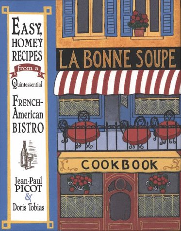 Stock image for LA Bonne Soupe Cookbook for sale by ZBK Books