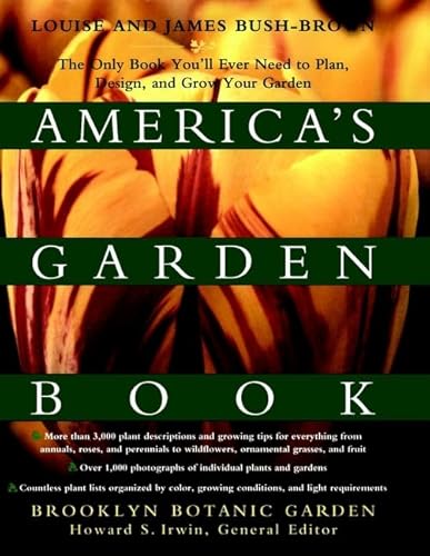 Beispielbild fr America's Garden Book: The Only Book You'll Ever Need to Plan, Design, and Grow Your Garden, Revised Edition zum Verkauf von Reliant Bookstore