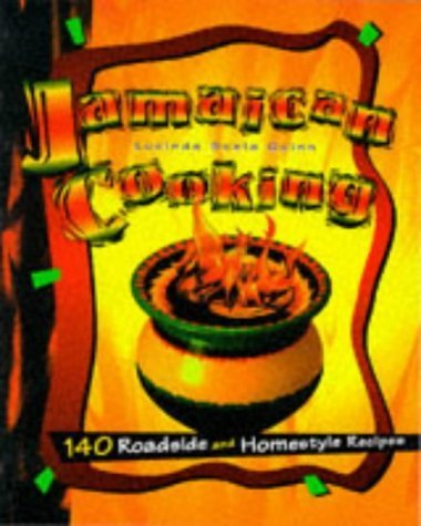 Stock image for Jamaican Cooking: 140 Roadside and Homestyle Recipes for sale by BooksRun