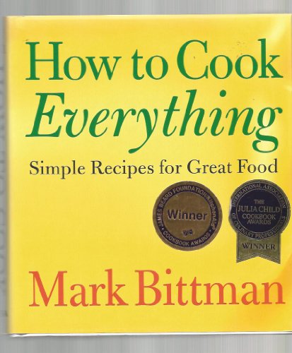 Beispielbild fr How To Cook Everything: Simple Recipes for Great Food zum Verkauf von KuleliBooks