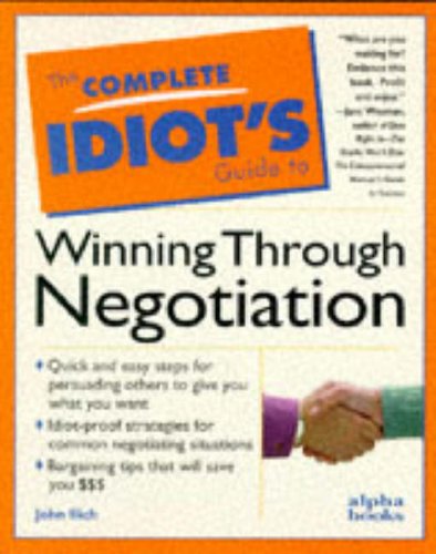 Beispielbild fr Complete Idiot's Guide to Winning Through Negotiation zum Verkauf von Better World Books
