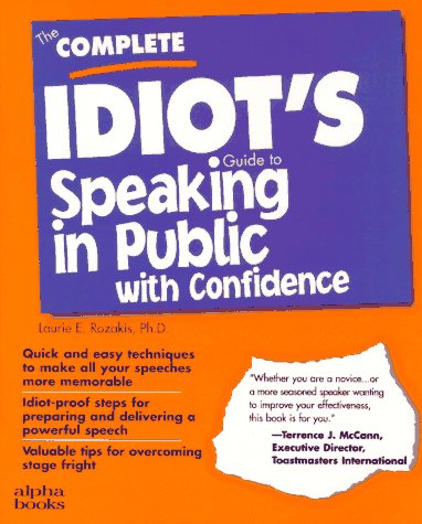Imagen de archivo de The Complete Idiot's Guide to Speaking in Public With Confidence a la venta por Ergodebooks
