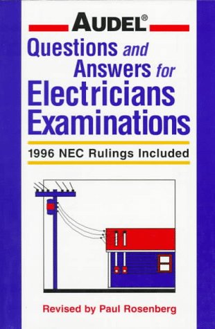 9780028610610: Audel Questions and Answers for Electricians Exami Nations: 1996 Nec Rulings Included