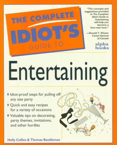 Stock image for Complete Idiot's Guide to Entertaining for sale by Better World Books