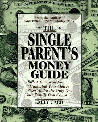 Beispielbild fr The Single Parent's Money Guide zum Verkauf von Wonder Book