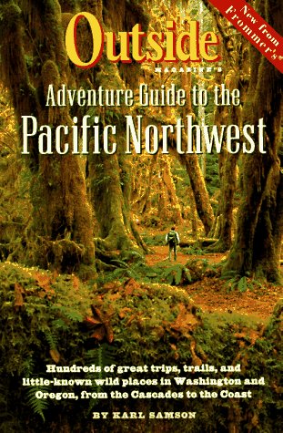 Beispielbild fr Outside Magazine's Adventure Guide to the Pacific Northwest (Outside Guides) zum Verkauf von Wonder Book