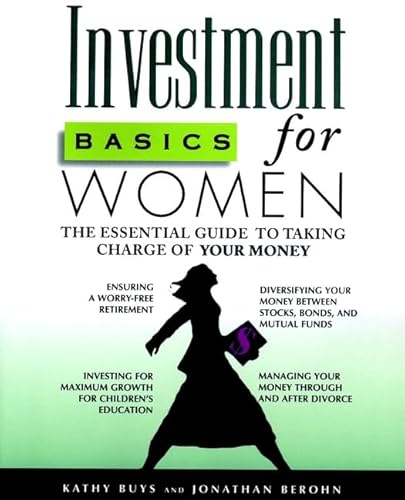 Stock image for Investment Basics for Women: The Essential Guide to Taking Charge of Your Money for sale by SecondSale