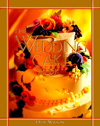 Stock image for The Wedding Cake Book for sale by ThriftBooks-Atlanta