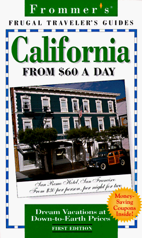 9780028612379: Frugal California From $60 A Day, 1st Edition (Frommer's Frugal Traveler's Guides) [Idioma Ingls]