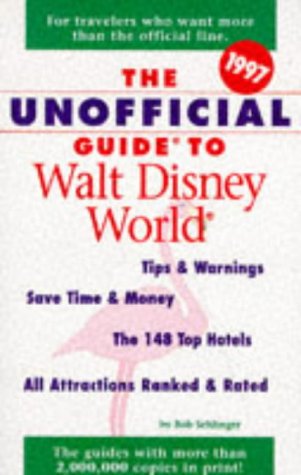 9780028612409: Unoffic. Walt Disney World '97: Pb (UNOFFICIAL GUIDE TO WALT DISNEY WORLD)