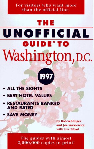 Beispielbild fr The Unofficial Guide to Washington, D.C. 1997 (Issn 1071-6440) zum Verkauf von Wonder Book