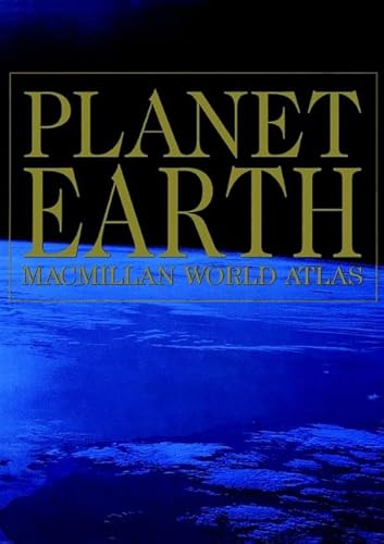 Stock image for Planet Earth Macmillan World Atlas for sale by Better World Books