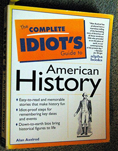 Beispielbild fr The Complete Idiot's Guide to American History zum Verkauf von SecondSale