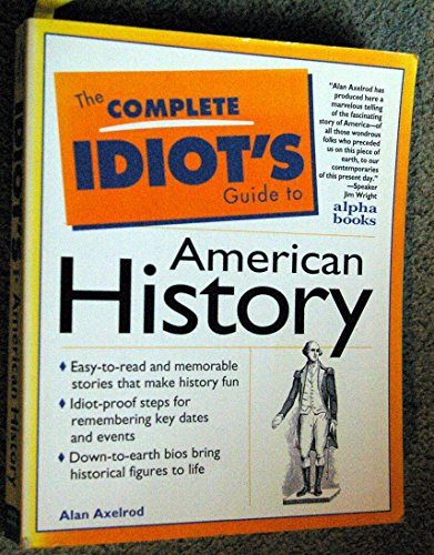 Imagen de archivo de The Complete Idiot's Guide to American History a la venta por More Than Words