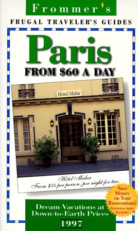 Beispielbild fr Paris from $60 a Day, 1997 zum Verkauf von ThriftBooks-Atlanta