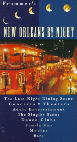 Frommer's New Orleans by Night (FROMMER'S BY-NIGHT NEW ORLEANS) (9780028613338) by Tisserand, Michael