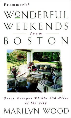9780028613345: Frommer's Wonderful Weekends From Boston